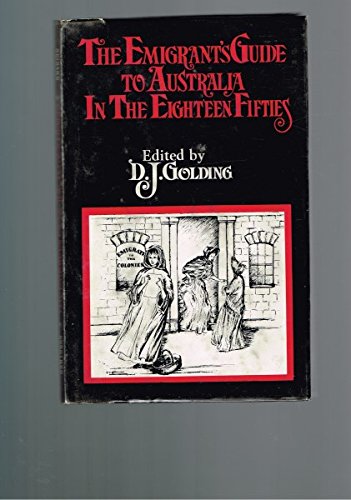 Emigrant's Guide to Australia in the eighteen fifties, The