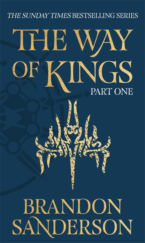 The Way of Kings Part One The first book of the breathtaking epic Stormlight Archive from the