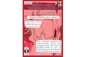 Schlafzimmer-Heldinnen und -Helden! Damit Lust nicht vergeht: Höre auf, im Bett Liebe zu machen und miteinander zu schlafen. MACH ENDLICH SEX. Alles, ... wieder in die Beziehung zu bringen.