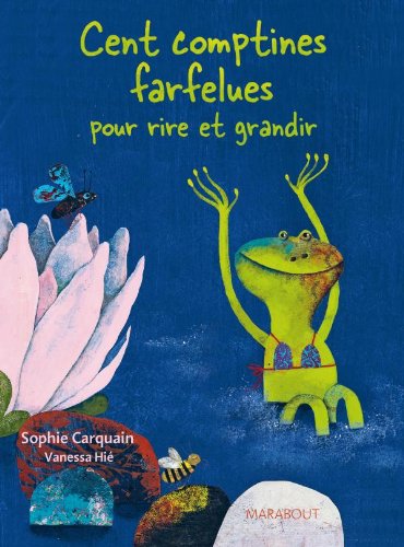 Cent comptines farfelues pour rire et grandir