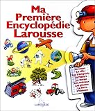 Ma première encyclopédie Larousse