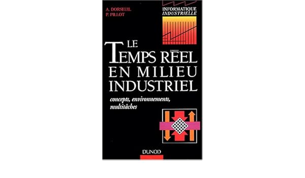 Amazonfr Le Temps Réel En Milieu Industriel Concepts - 