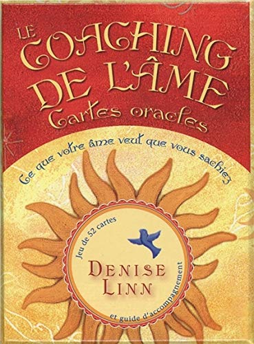 Le coaching de l'âme - Cartes oracles - Ce que votre âme veut que vous sachiez Le coaching de l'âme - Cartes oracles - Ce que votre âme veut que vous sachiez