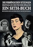 EIN SETH-BUCH - DIE PERSÖNLICHEN SITZUNGEN: Buch 1 des gestrichenen Seth-Materials by Jane Roberts, Robert F. Butts