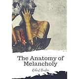The Anatomy of Melancholy