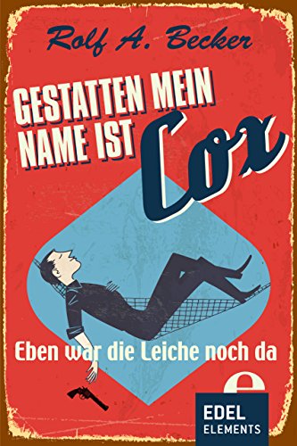 Cover zum Buch Gestatten, mein Name ist Cox: Eben wa...