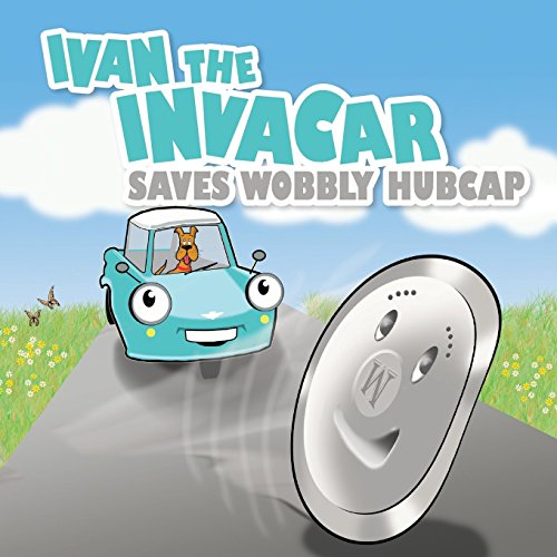 Preisvergleich Produktbild Ivan the Invacar Saves Wobbly Hubcap