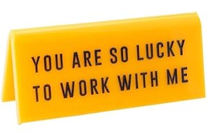 Eureka by CGB Giftware 'You are So Lucky to Work with Me' Novelty Fun Plaque Desk Sign Office Gift | Made in The UK | GB05057