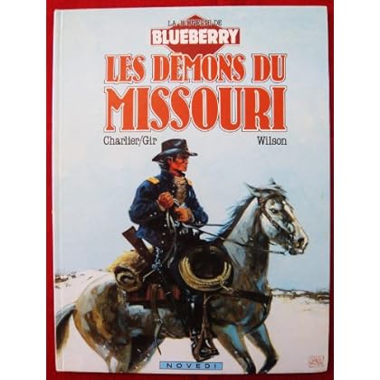 La Jeunesse de Blueberry, tome 4 : Les démons du Missouri