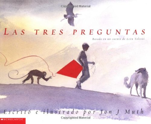 Las Tres Preguntas/The three questions (Clifford)