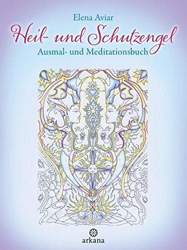 Download Heil- und Schutzengel: Ausmal- und Meditationsbuch Download Heil- und Schutzengel: Ausmal- und Meditationsbuch