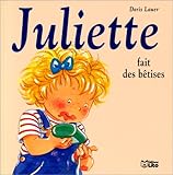 Juliette fait des betises