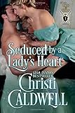 Seduced by a Lady's Heart (Lords of Honor) (Volume 1) by Christi Caldwell (2015-12-06)
