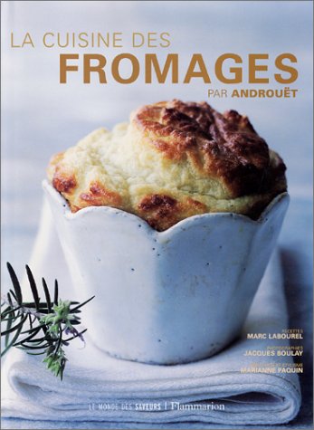 Télécharger La Cuisine des fromages livre En ligne