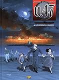 U.47, Tome 6 : L'Amérique en guerre by