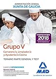 ayudante de cocina part time  Camarero/a, Limpiador/a y Ayudante/a Cocina (Grupo V) de la Xunta de Galicia. Temario parte general y test