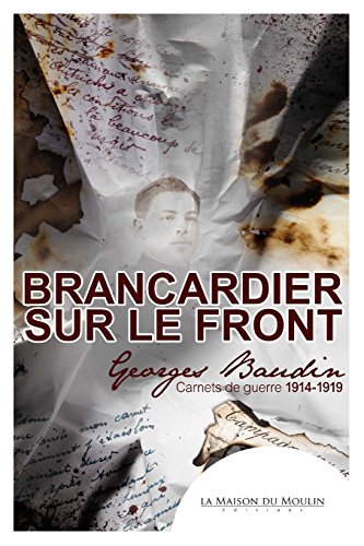 Download Brancardier sur le front: Carnets de guerre 1914-1919 Download Brancardier sur le front: Carnets de guerre 1914-1919
