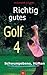 Produktbild Richtig gutes Golf 4 [VHS]