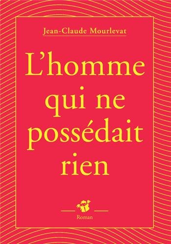 L'homme qui ne possédait rien