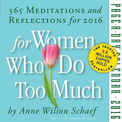 For Women Who Do Too Much Page A Day Calendar 16 By Anne Wilson Schaef 15 08 15 Pdf Download Phillipjason For Women Who Do Too Much Page A Day Calendar 16 By Anne Wilson Schaef 15 08 15 Pdf Download Phillipjason