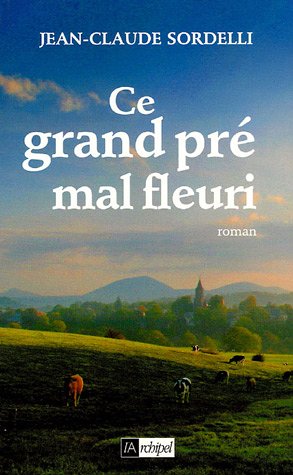 couverture de : Ce grand pr&eacute; mal fleuri