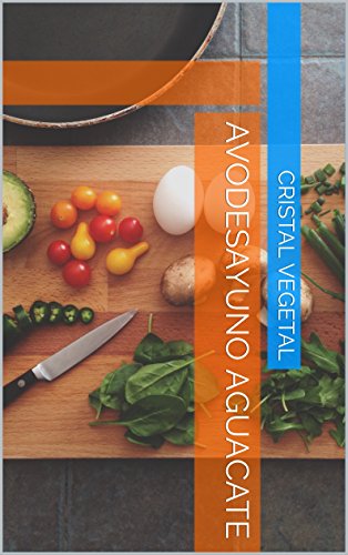 AvoDesayuno aguacate  (English Edition)