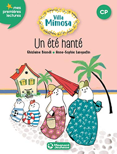 Villa Mimosa, Tome 1 : Un été hanté
