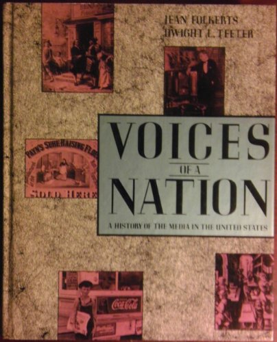 Voices of a Nation: A History of Media in the United States
