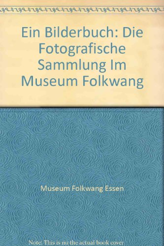 Download Ein Bilderbuch: Die Fotografische Sammlung im Museum Folkwang Download Ein Bilderbuch: Die Fotografische Sammlung im Museum Folkwang