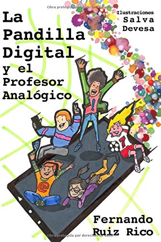 Descargar La Pandilla Digital y el Profesor Analógico Libro en línea PDF