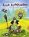 Anna Apfelkuchen: Geschichten aus dem Ganzanderswald by
