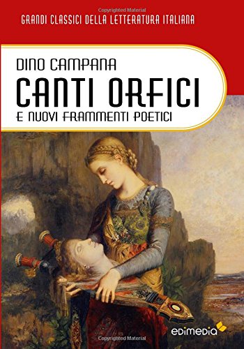 Canti Orfici e Nuovi frammenti poetici