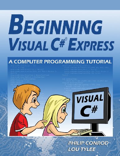 Download Beginning Visual C# Express: A Computer Programming Tutorial Download Beginning Visual C# Express: A Computer Programming Tutorial