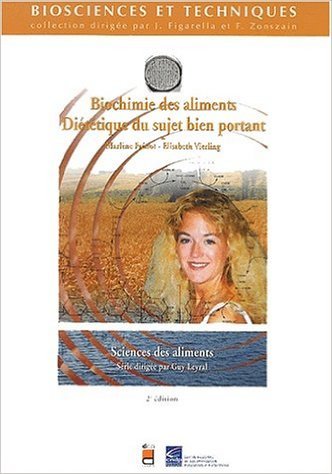 Biochimie des aliments : Diététique du sujet bien portant de Marlène Frénot ,Elisabeth Vierling ( 1 janvier 2002 ) en ligne Biochimie des aliments : Diététique du sujet bien portant de Marlène Frénot ,Elisabeth Vierling ( 1 janvier 2002 ) en ligne