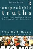 Image de Unspeakable Truths: Transitional Justice and the Challenge of Truth Commissions