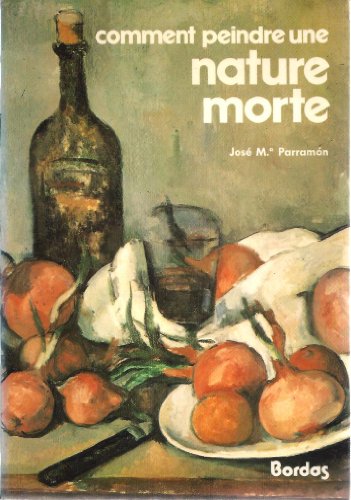 couverture de : Comment peindre une nature morte