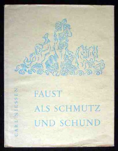 Faust als Schmutz und Schund