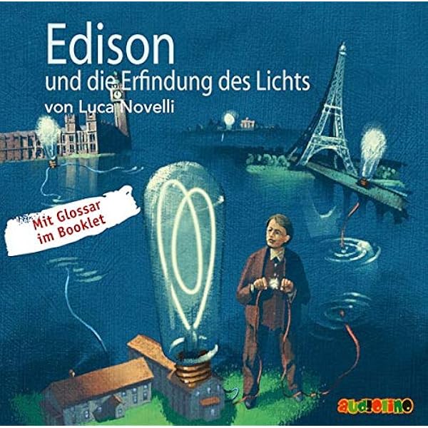 Edison Und Die Erfindung Des Lichts: Geniale Denker Und Erfinder (Lebendige  Biographien) : Luca Novelli: Amazon.de: Bücher