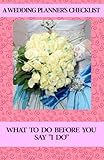 Image de Before You Say I Do: A Wedding Planning Checklist (English Edition)