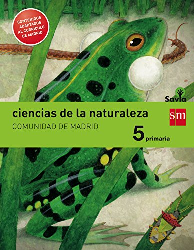 Ciencias de la naturaleza 5 Primaria Savia Madrid [LOMCE]