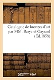Image de Catalogue de bronzes d'art par MM. Barye et Gayrard