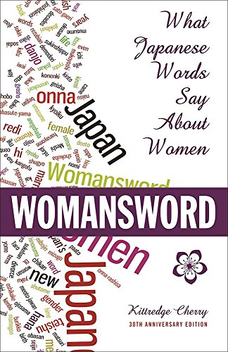 Womansword: What Japanese Words Say About Women