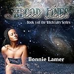 Blood Lines: The Witch Fairy, Book 3