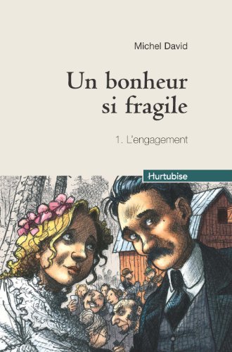 Un bonheur si fragile, Tome 1 : L'engagement compact