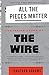 Produktbild All the Pieces Matter: The Inside Story of The Wire®