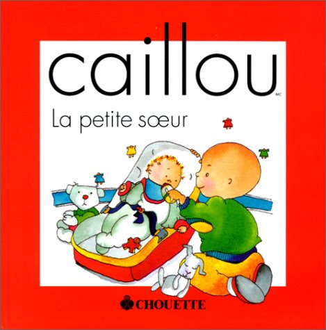 Caillou la petite soeur