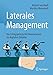 Laterales Management: Das Erfolgsprinzip für Unternehmen im digitalen Zeitalter by 