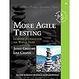 More Agile Testing: Learning Journeys for the Whole Team (Addison-Wesley Signature Series (Cohn))