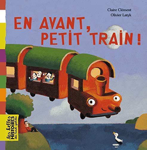 En avant, petit train ! En avant, petit train !