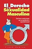 Image de El Derecho a la Sexualidad Masculina / The Right to Male Sexuality
